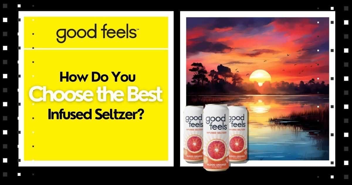 How do you choose the best infused seltzer? - Good Vibes Fast Acting THC Syrup