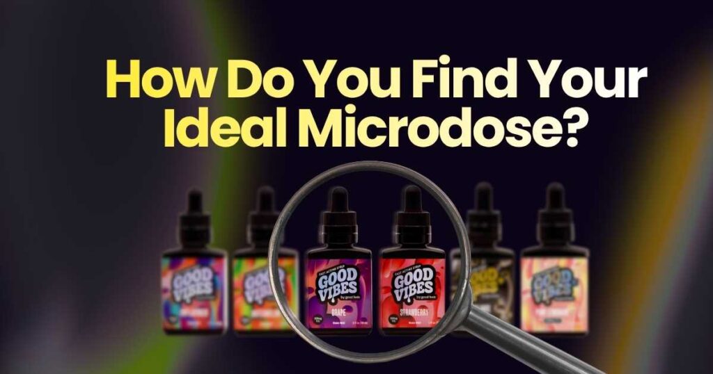  Find Your Ideal Microdose