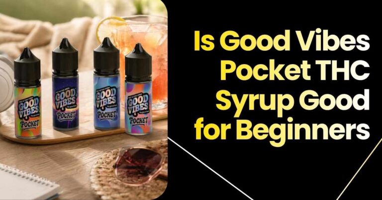 Good Vibes Pocket THC Syrup bottles in different flavors, ideal for beginners