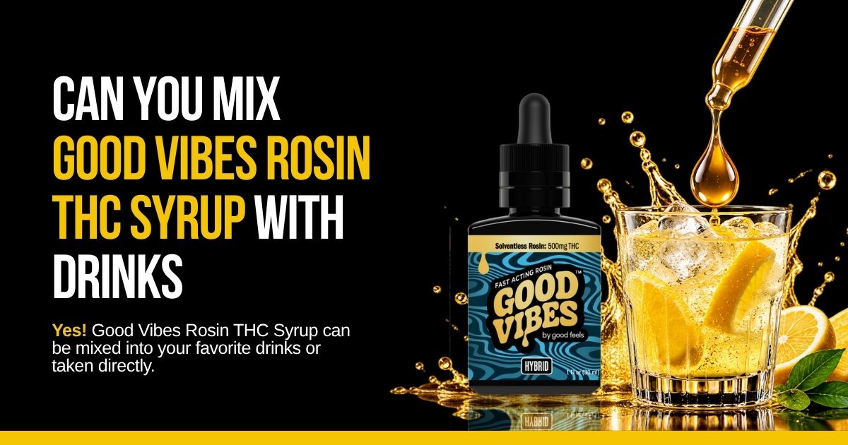 Good Vibes Rosin THC syrup poured into a glass of ice-filled yellow drink beside the bottle.